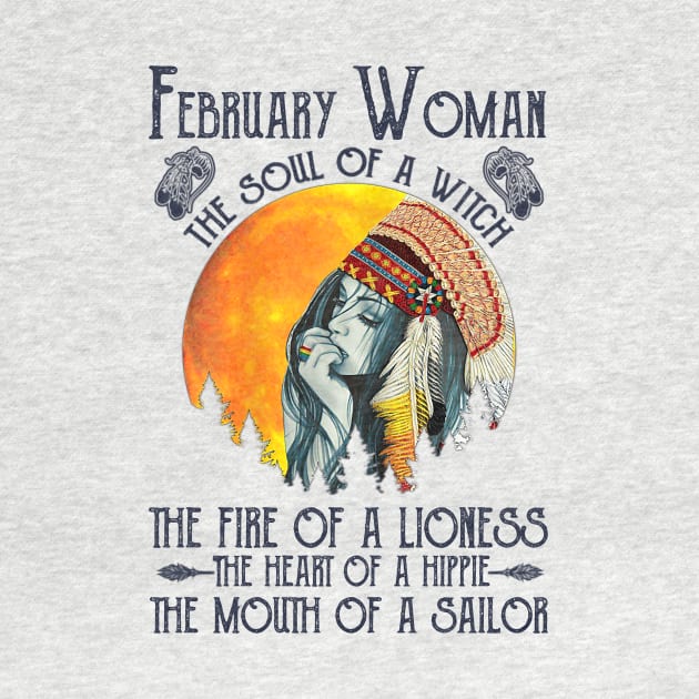 February Woman The Soul Of A Witch Girl Native American Birthday by cobiepacior